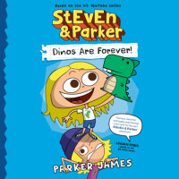 Cover of StEvEn and Parker: Dinos Are Forever! (A Graphic Novel) cover