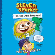 StEvEn and Parker: Dinos Are Forever! 