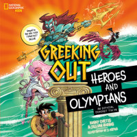 Cover of Greeking Out Heroes and Olympians cover