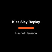 Kiss Slay Replay 