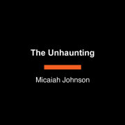 The Unhaunting 