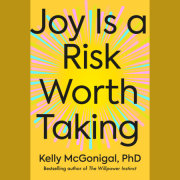 Joy Is a Risk Worth Taking 