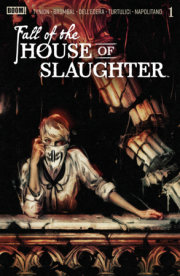Fall of the House of Slaughter #1 