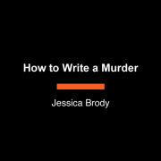How to Write a Murder 