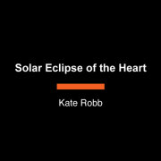 Solar Eclipse of the Heart 