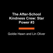 The After-School Kindness Crew: Star Power #3 
