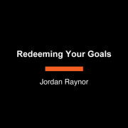 Redeeming Your Goals 