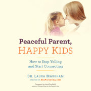 Peaceful Parent, Happy Kids 