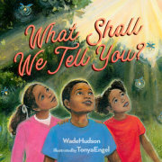 What Shall We Tell You? 