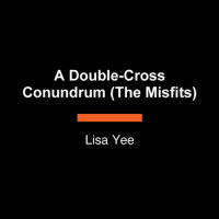 Book cover for A Double-Cross Conundrum (The Misfits)