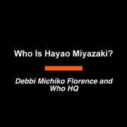 Who Is Hayao Miyazaki? 