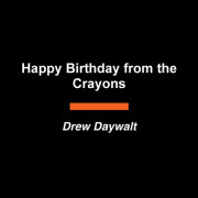 Happy Birthday from the Crayons 