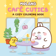 Molang: Café Cuties: A Cozy Coloring Book for Adults and Kids 