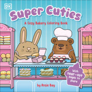 Super Cuties A Cozy Bakery Coloring Book 