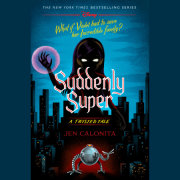 Suddenly Super 