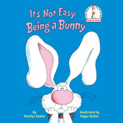 It's Not Easy Being a Bunny 