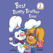 Best Bunny Brother Ever 