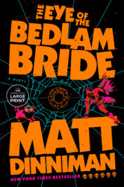 The Eye of the Bedlam Bride 