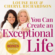 You Can Create an Exceptional Life 