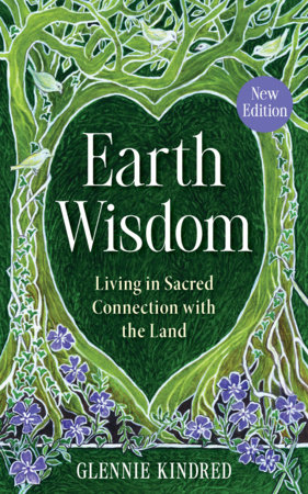 Earth Wisdom (New Edition) by Glennie Kindred: 9798318602887