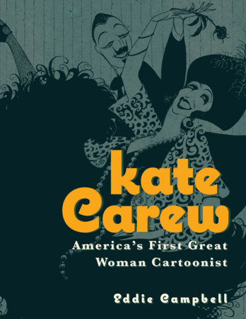 Couverture : Kate Carew: America's First Great Woman Cartoonist