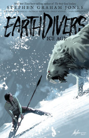 Earthdivers, Vol. 2: Ice Age