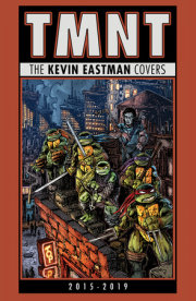 Teenage Mutant Ninja Turtles: The Kevin Eastman Covers (2015-2019) 