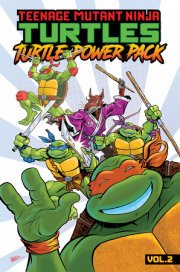 Teenage Mutant Ninja Turtles: Turtle Power Pack, Vol. 2 