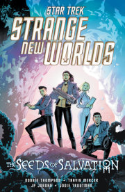 Star Trek: Strange New Worlds--The Seeds of Salvation 