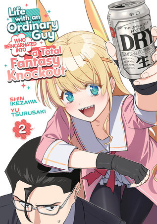 Life with an Ordinary Guy Who Reincarnated into a Total Fantasy Knockout  Vol. 2 by Yu Tsurusaki: 9798888430651 | PenguinRandomHouse.com: Books