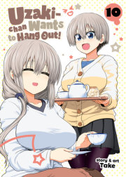 Uzaki-chan Wants to Hang Out! Vol. 10 