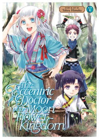 The Eccentric Doctor of the Moon Flower by Himuka, Tohru