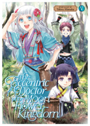 The Eccentric Doctor of the Moon Flower Kingdom Vol. 5 