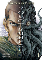 The Tree of Death: Yomotsuhegui Vol. 1 