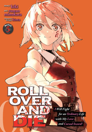 ROLL OVER AND DIE: I Will Fight for an Ordinary Life with My Love and  Cursed Sword! (Volume) - Comic Vine