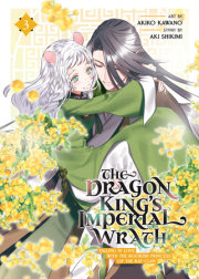 The Dragon King's Imperial Wrath: Falling in Love with the Bookish Princess of the Rat Clan Vol. 3 