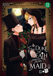 The Duke of Death and His Maid Vol. 11