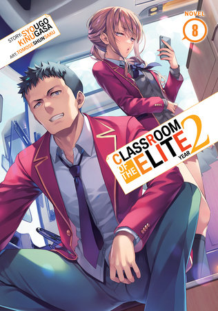 Classroom of the Elite: Year 2 (Light Novel) Vol. 7 by Syougo Kinugasa:  9781685799472 | : Books