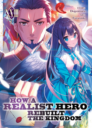 Manga Mogura RE on X: Light Novel How a Realist Hero Rebuilt the Kingdom  Vol.18 by Dozeumaru, Fuyuyuki (Genjitsu Shugi Yuusha no Oukoku Saikenki)  English release @jnovelclub  / X