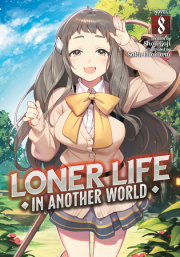 Loner Life in Another World (Light Novel) Vol. 8 