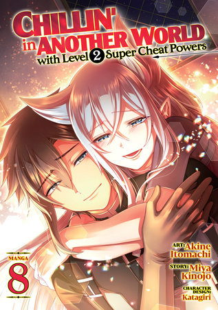 Chillin' in Another World with Level 2 Super Cheat Powers Manga