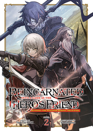 Light Novel Like Reincarnated Into a Game as the Hero's Friend: Running the  Kingdom Behind the Scenes