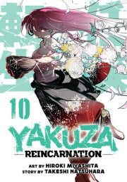 Yakuza Reincarnation Vol. 10 