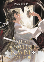 Ballad of Sword and Wine: Qiang Jin Jiu (Novel) Vol. 4 