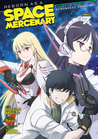  Reborn as a Space Mercenary: I Woke Up Piloting the Strongest  Starship! (Manga) Vol. 1: 9781648274343: Ryuto, Matsui, Shuinichi,  Nabeshima, Tetsuhiro: Books