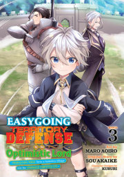 Easygoing Territory Defense by the Optimistic Lord: Production Magic Turns a Nameless Village into the Strongest Fortified City (Manga) Vol. 3 