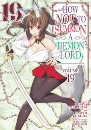 How NOT to Summon a Demon Lord (Manga) Vol. 19 