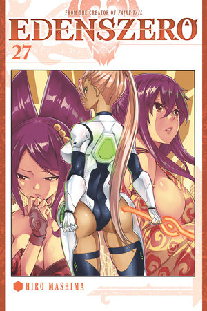 EDENS ZERO 27 by Hiro Mashima: 9798888770320 | PenguinRandomHouse 