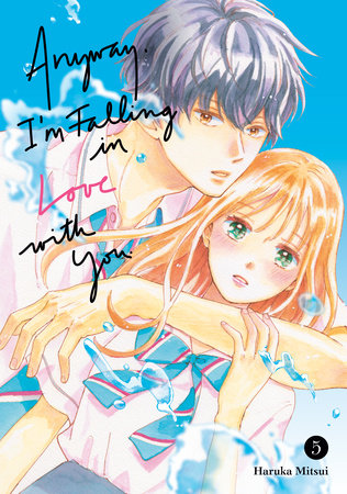Anyway, I'm Falling In Love With You.