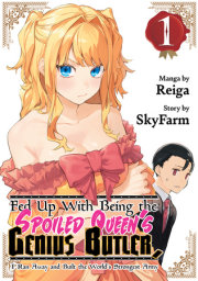 Fed Up With Being the Spoiled Queen's Genius Butler, I Ran Away and Built the World's Strongest Army 1 